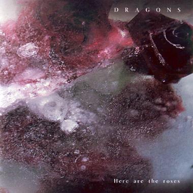 Dragons -  Here Are the Roses